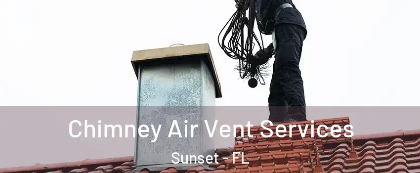  Chimney Air Vent Services Sunset - FL