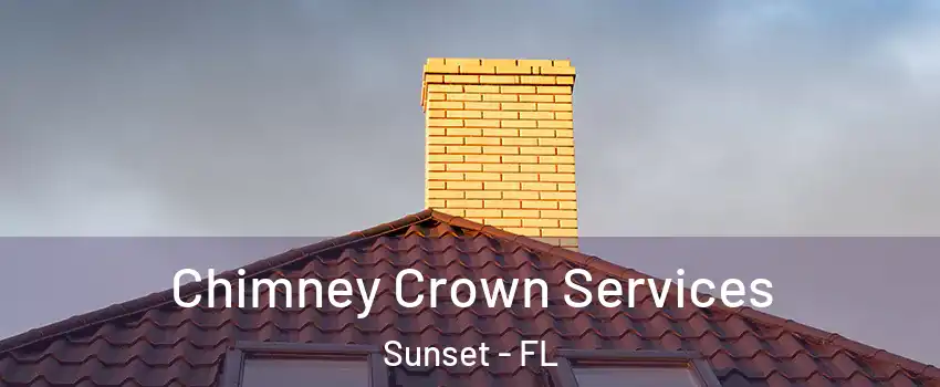  Chimney Crown Services Sunset - FL