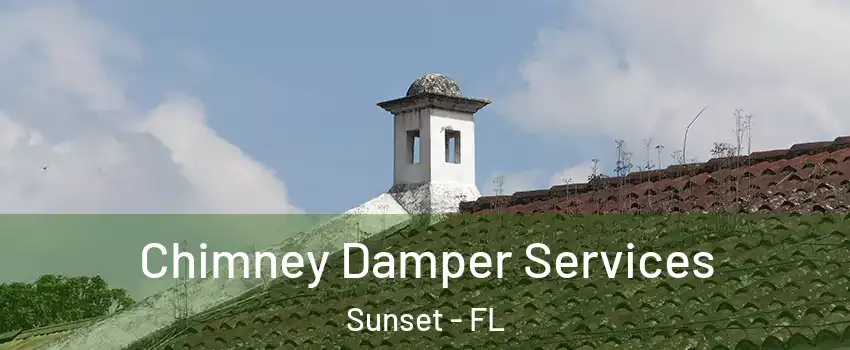  Chimney Damper Services Sunset - FL