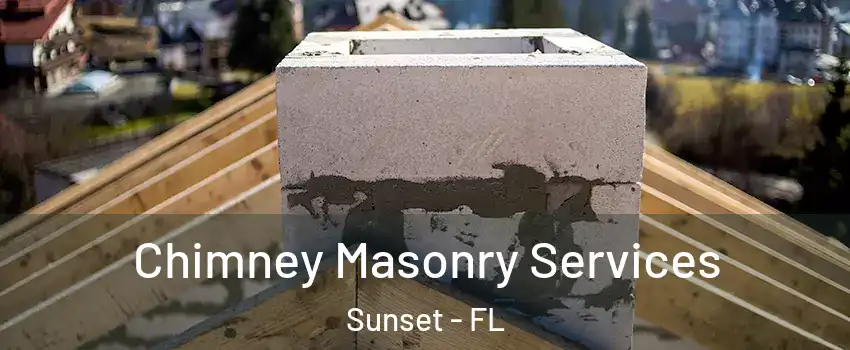  Chimney Masonry Services Sunset - FL