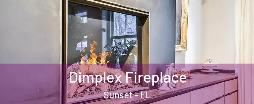 Dimplex Fireplace Sunset - FL