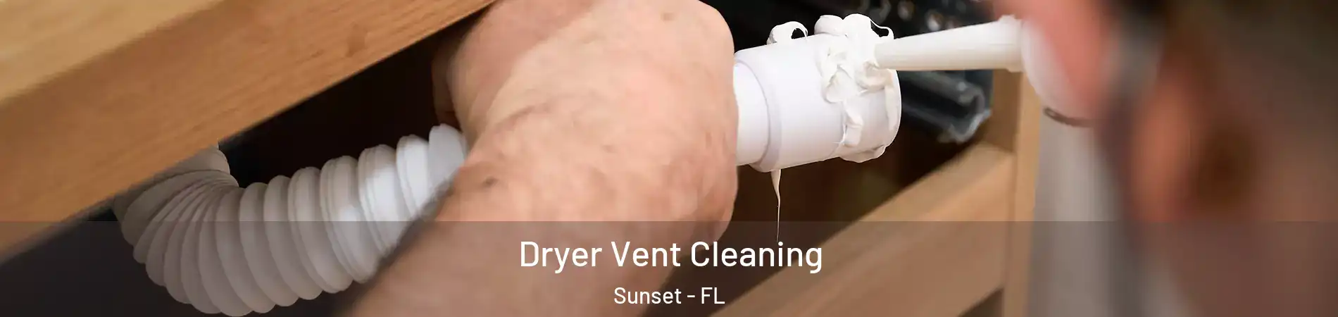  Dryer Vent Cleaning Sunset - FL