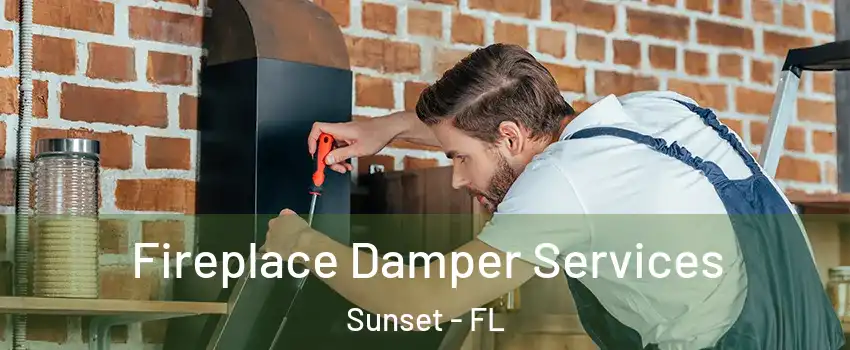 Fireplace Damper Services Sunset - FL