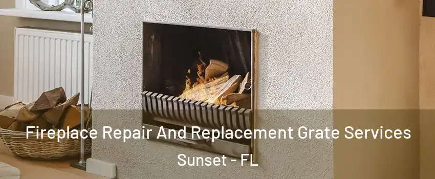  Fireplace Repair And Replacement Grate Services Sunset - FL