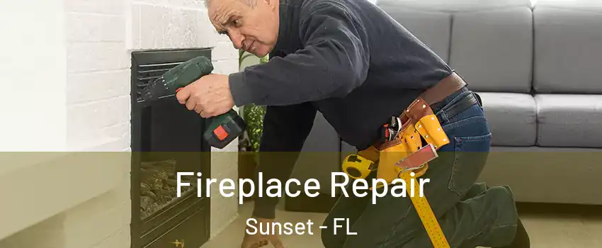  Fireplace Repair Sunset - FL