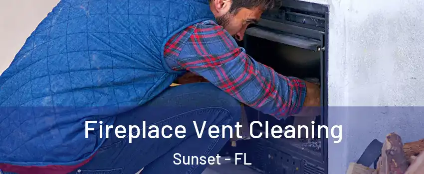  Fireplace Vent Cleaning Sunset - FL
