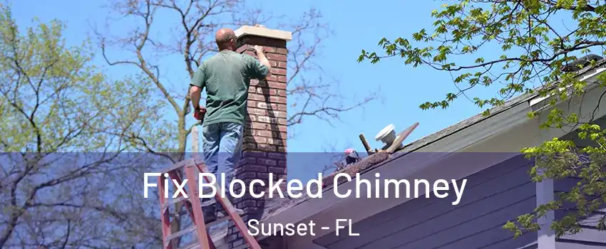  Fix Blocked Chimney Sunset - FL
