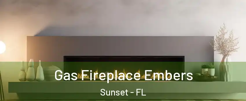  Gas Fireplace Embers Sunset - FL