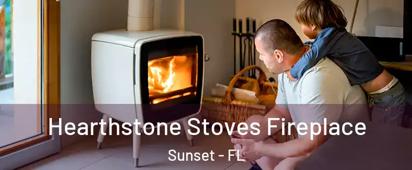  Hearthstone Stoves Fireplace Sunset - FL