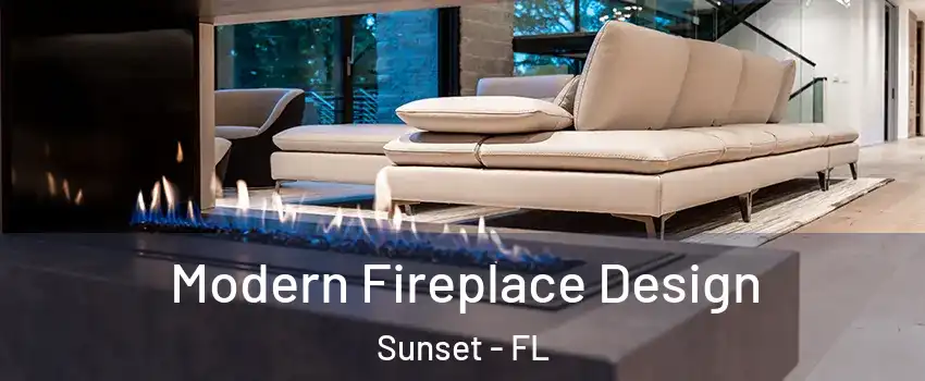 Modern Fireplace Design Sunset - FL