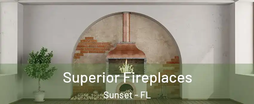  Superior Fireplaces Sunset - FL