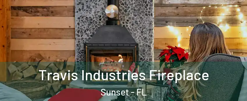 Travis Industries Fireplace Sunset - FL