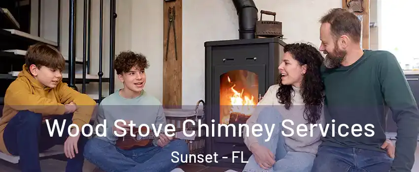  Wood Stove Chimney Services Sunset - FL