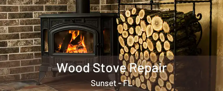  Wood Stove Repair Sunset - FL